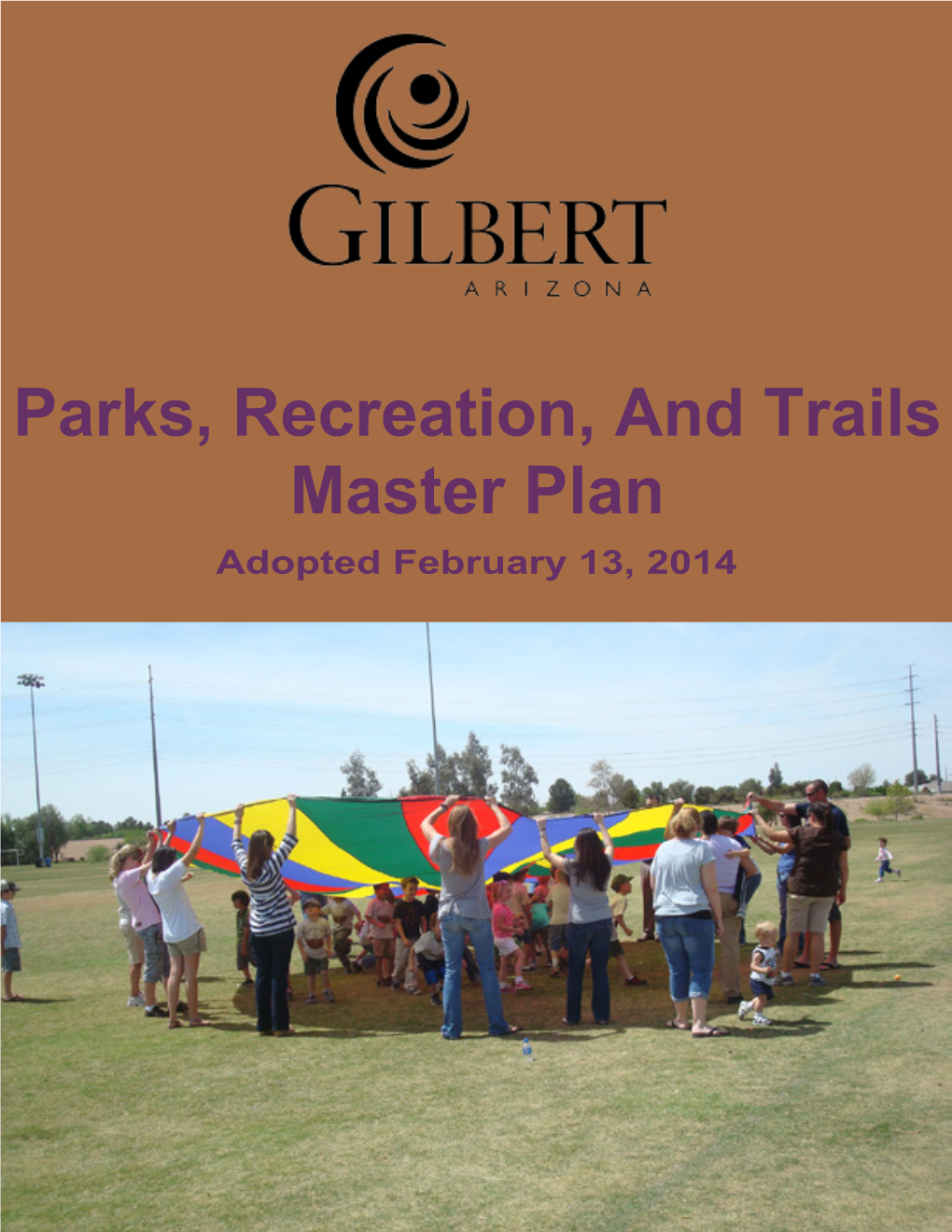 Parks, Recreation, and Trails Master Plan Adopted February 13, 2014