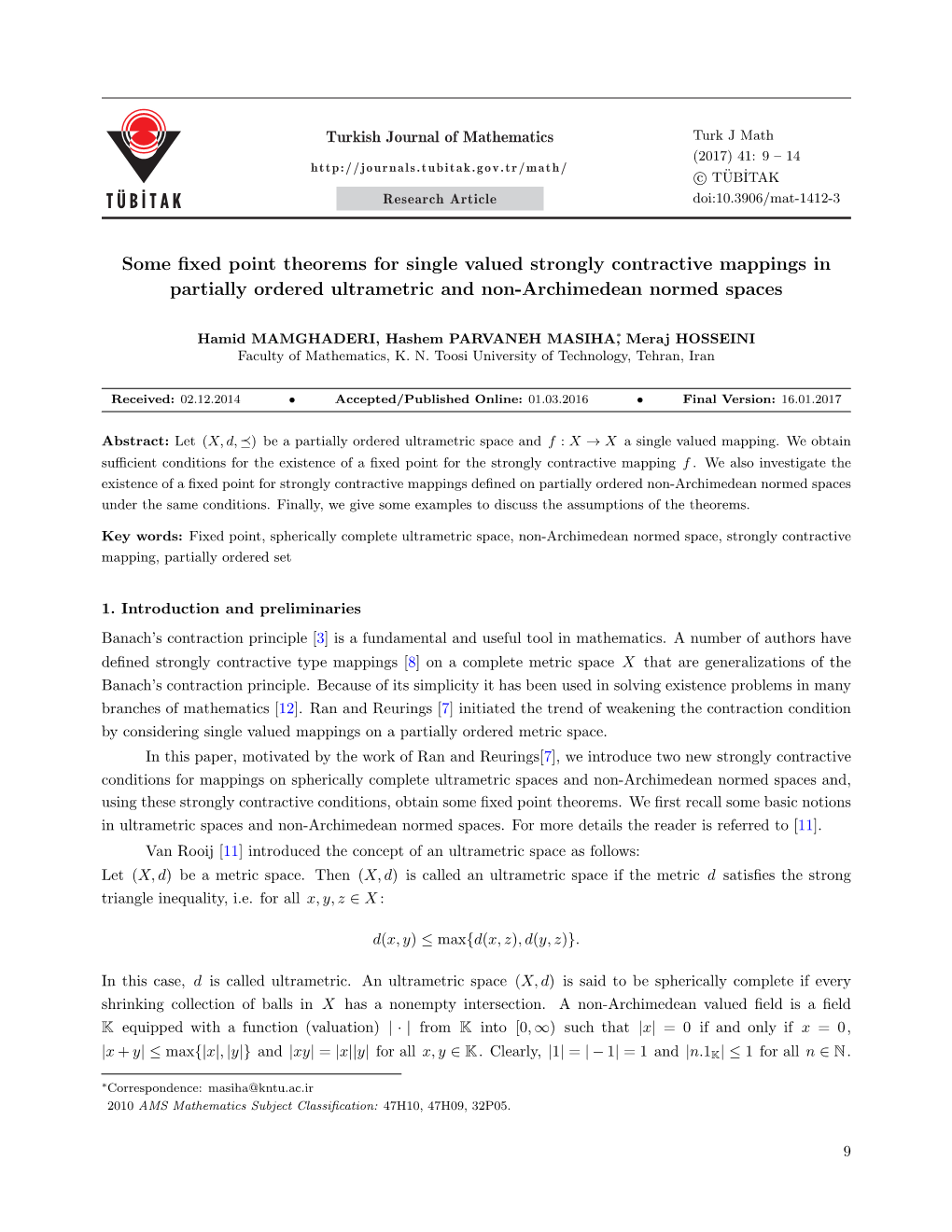 Some Fixed Point Theorems for Single Valued Strongly Contractive