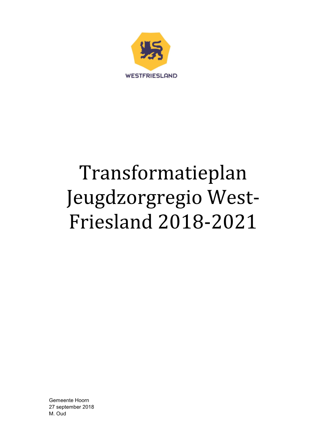 Transformatieplan Jeugdzorgregio West-Friesland 2018-2021