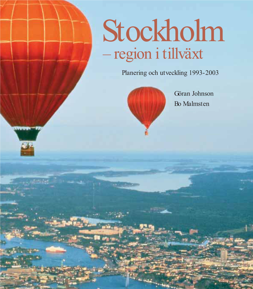 Stockholm – Region I Tillväxt Stock Holm Planering Och Utveckling 1993-2003 – Region I Till Växt