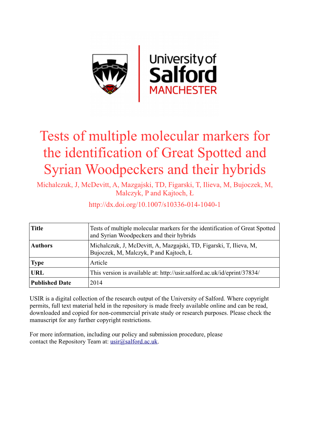 Tests of Multiple Molecular Markers for the Identification of Great Spotted