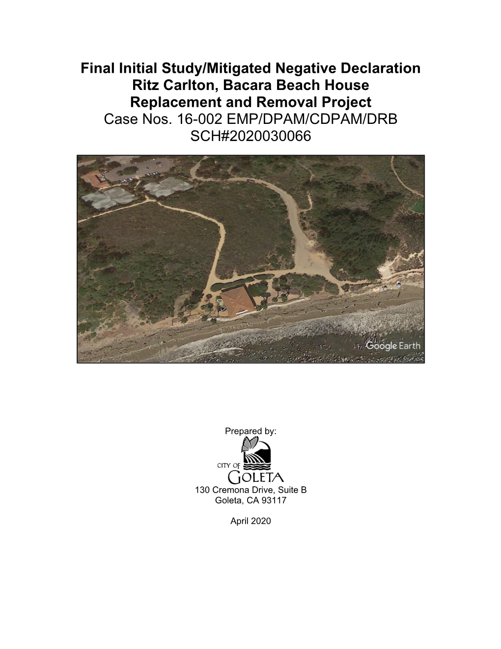 Final Initial Study/Mitigated Negative Declaration Ritz Carlton, Bacara Beach House Replacement and Removal Project Case Nos