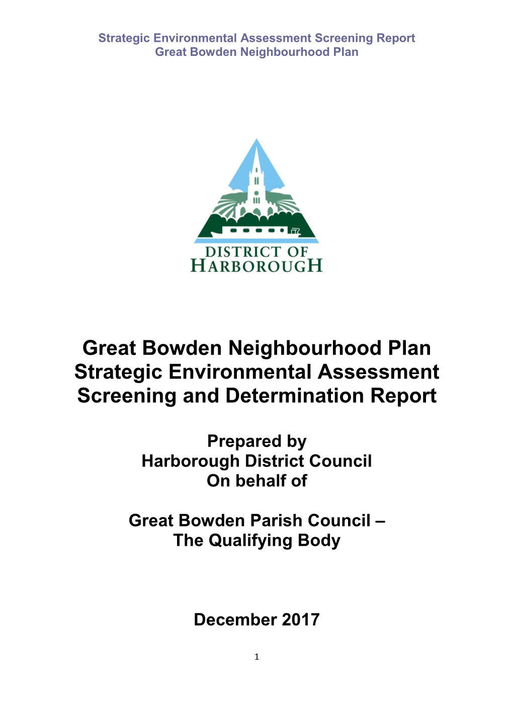 Great Bowden Neighbourhood Plan Strategic Environmental Assessment Screening and Determination Report