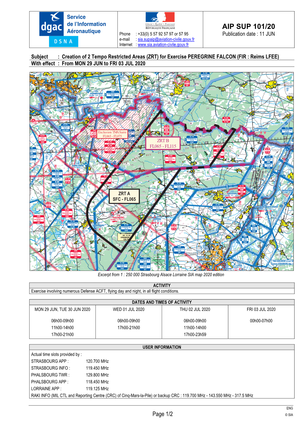 AIP SUP 101/20 Aéronautique Phone : +33(0) 5 57 92 57 97 Or 57 95 Publication Date : 11 JUN E-Mail : Sia.Supaip@Aviation-Civile.Gouv.Fr