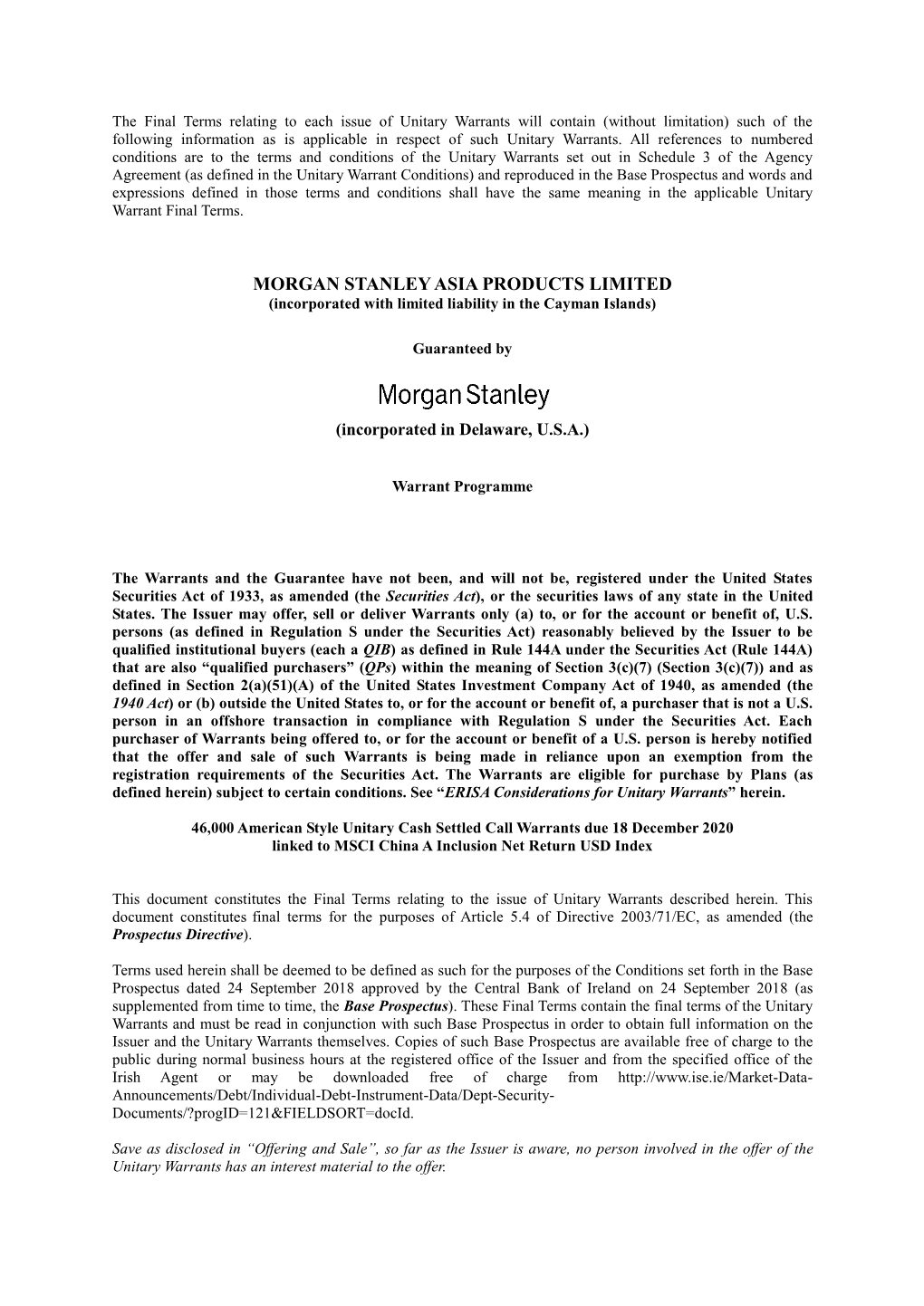 MORGAN STANLEY ASIA PRODUCTS LIMITED (Incorporated with Limited Liability in the Cayman Islands)