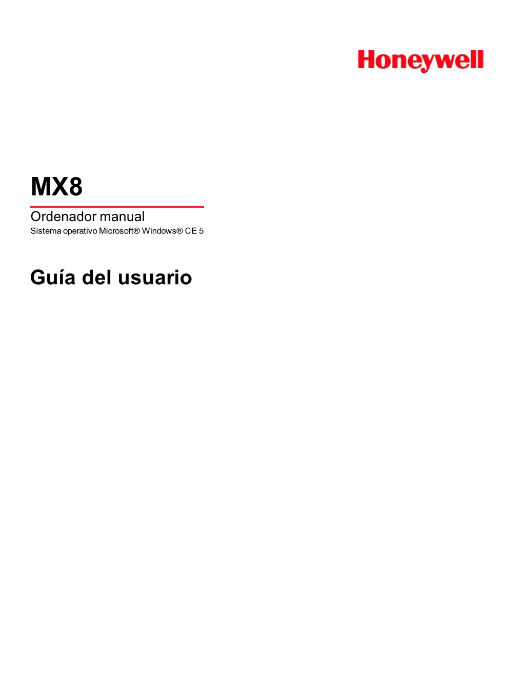 MX8 Ordenador Manual Sistema Operativo Microsoft® Windows® CE 5