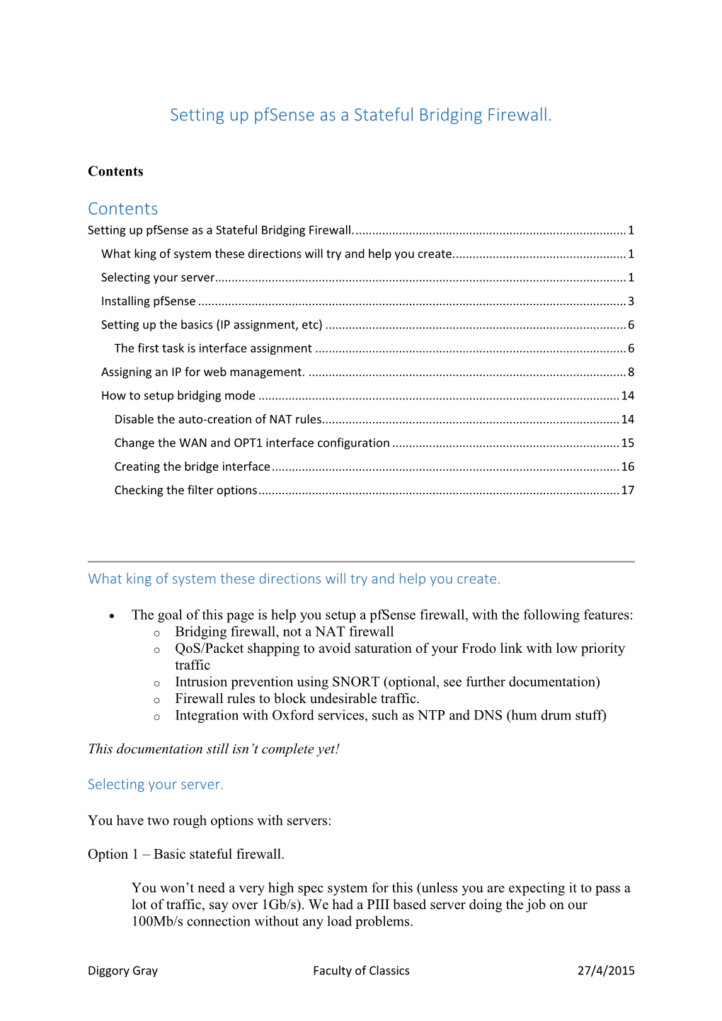 Setting up Pfsense As a Stateful Bridging Firewall. Contents