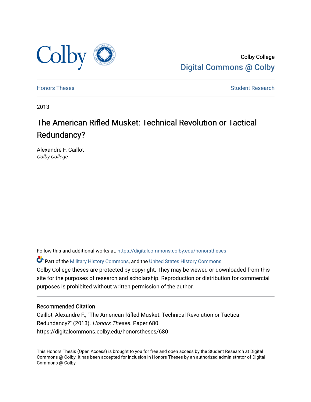 The American Rifled Musket: Technical Revolution Or Tactical Redundancy?