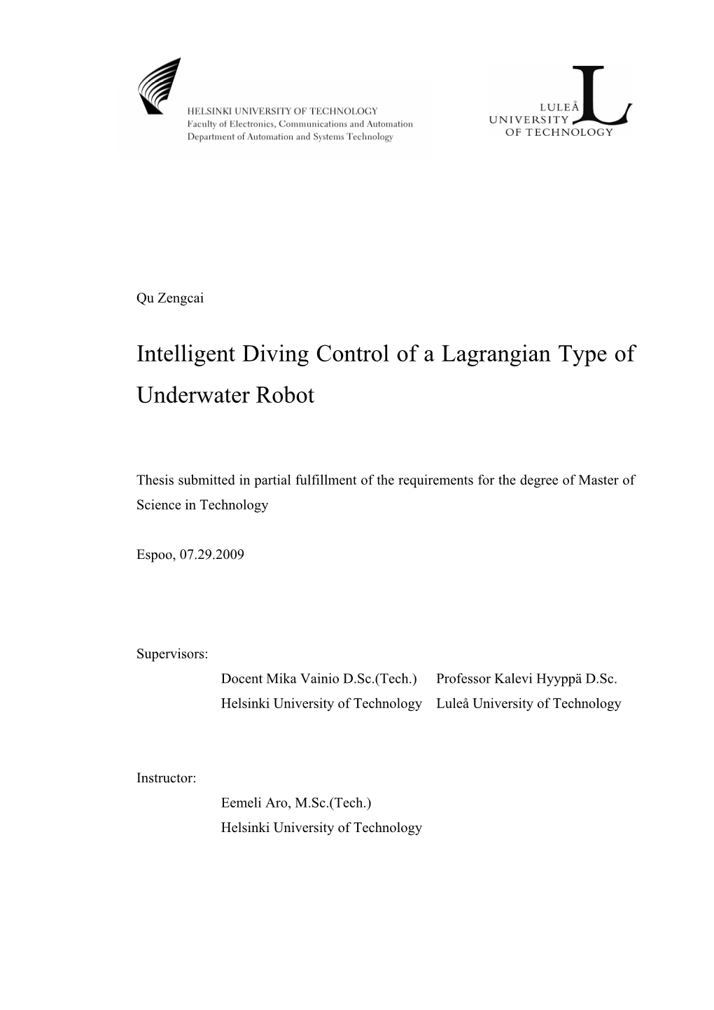 Intelligent Diving Control of a Lagrangian Type of Underwater Robot