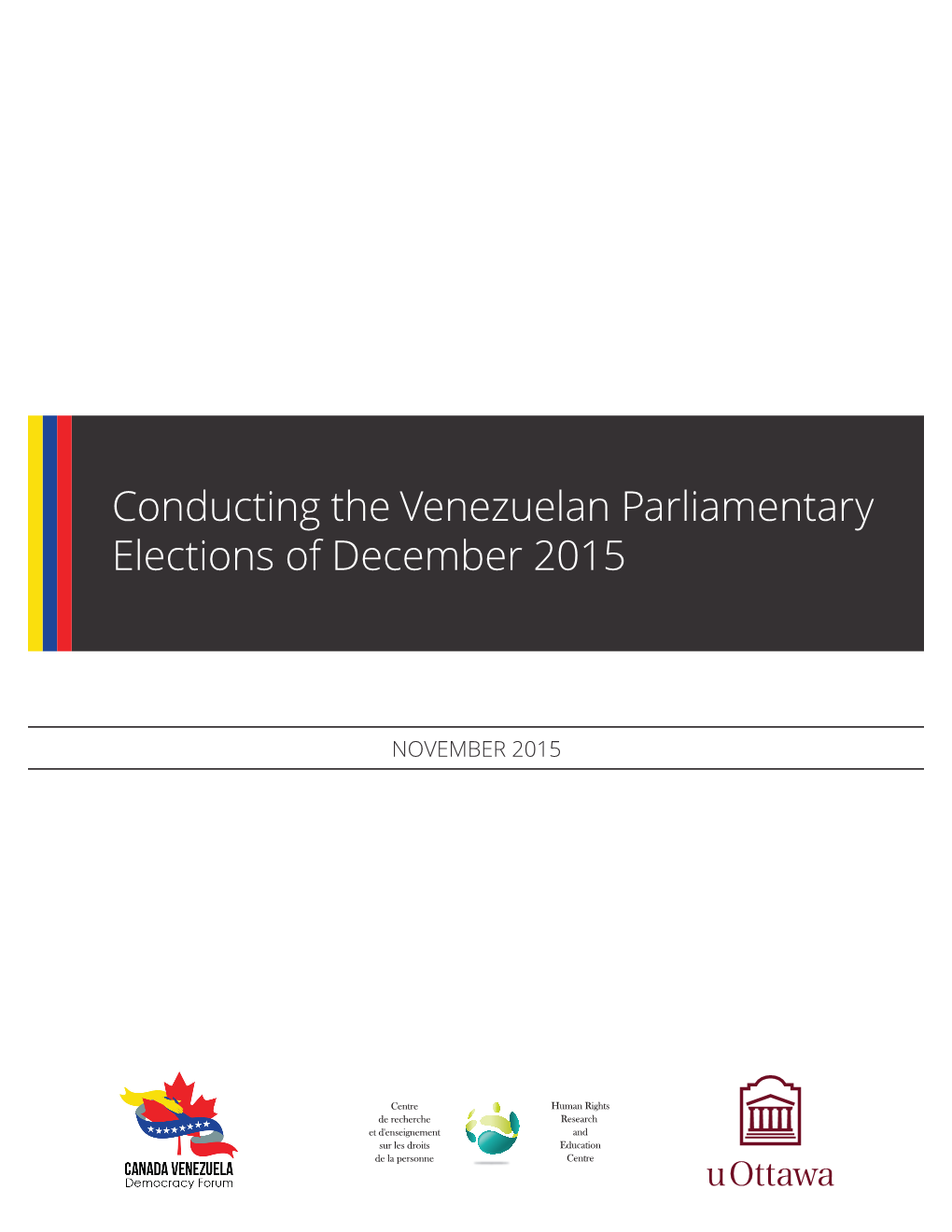 Conducting the Venezuelan Parliamentary Elections of December 2015