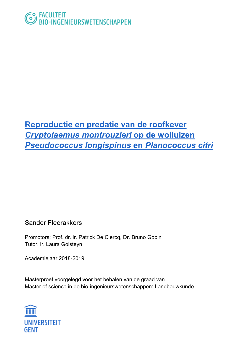 Reproductie En Predatie Van De Roofkever Cryptolaemus Montrouzieri Op De Wolluizen Pseudococcus Longispinus En Planococcus Citri