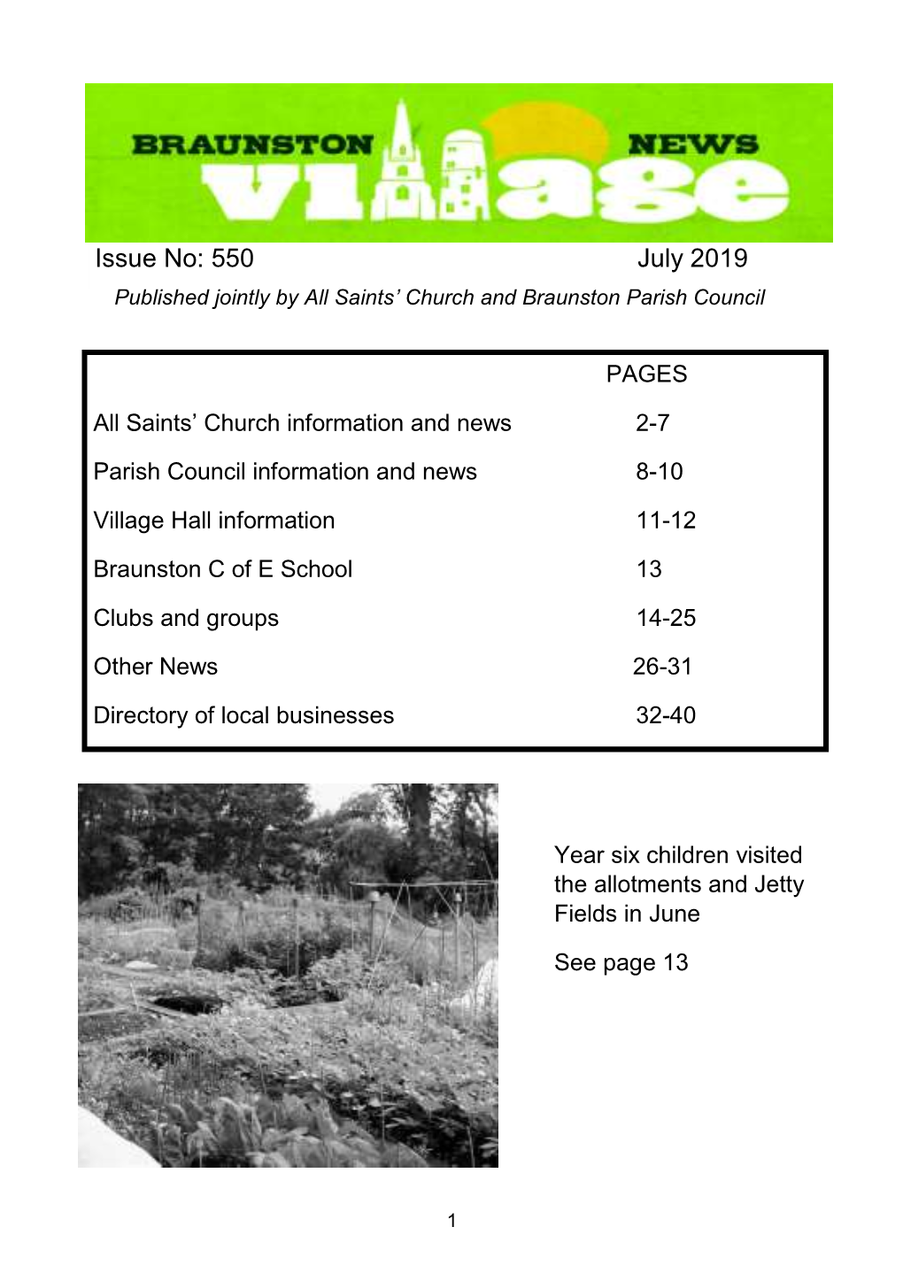 550 July 2019 Published Jointly by All Saints’ Church and Braunston Parish Council