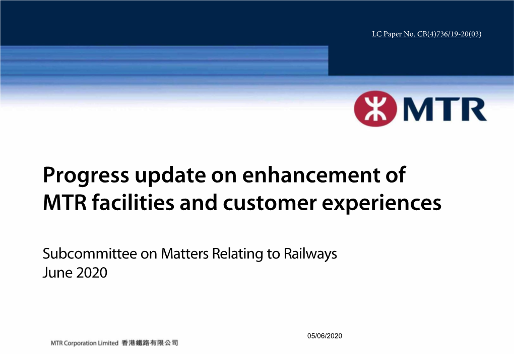 Progress Update on Enhancement of MTR Facilities and Customer Experiences