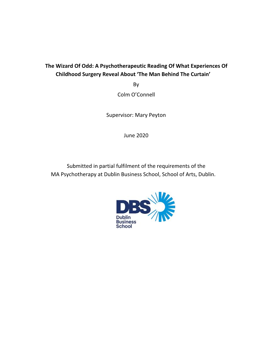 The Wizard of Odd: a Psychotherapeutic Reading of What Experiences of Childhood Surgery Reveal About ‘The Man Behind the Curtain’ by Colm O’Connell