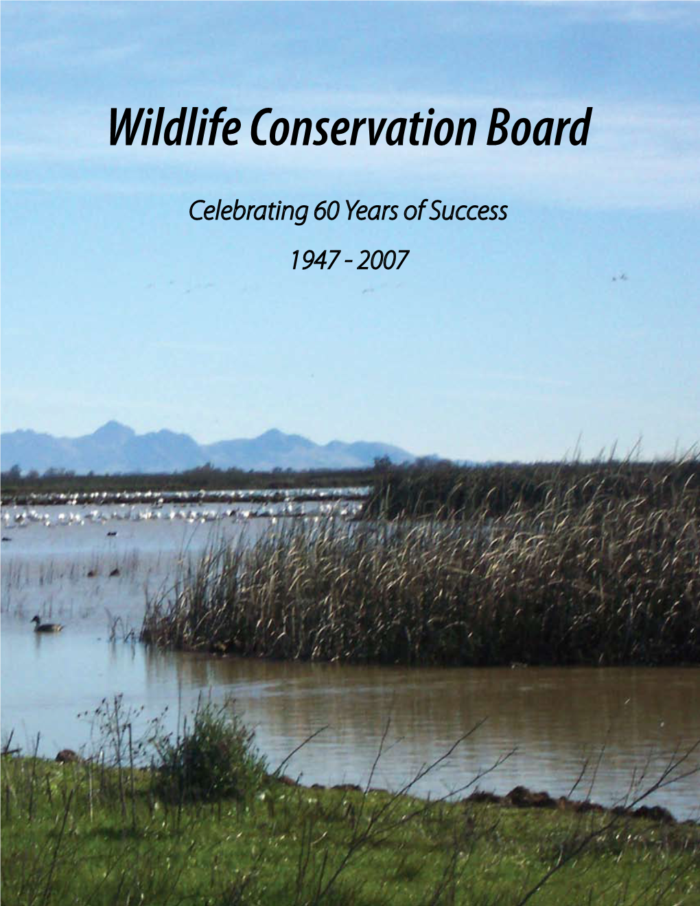 Wildlife Conservation Board: Celebrating 60 Years of Success