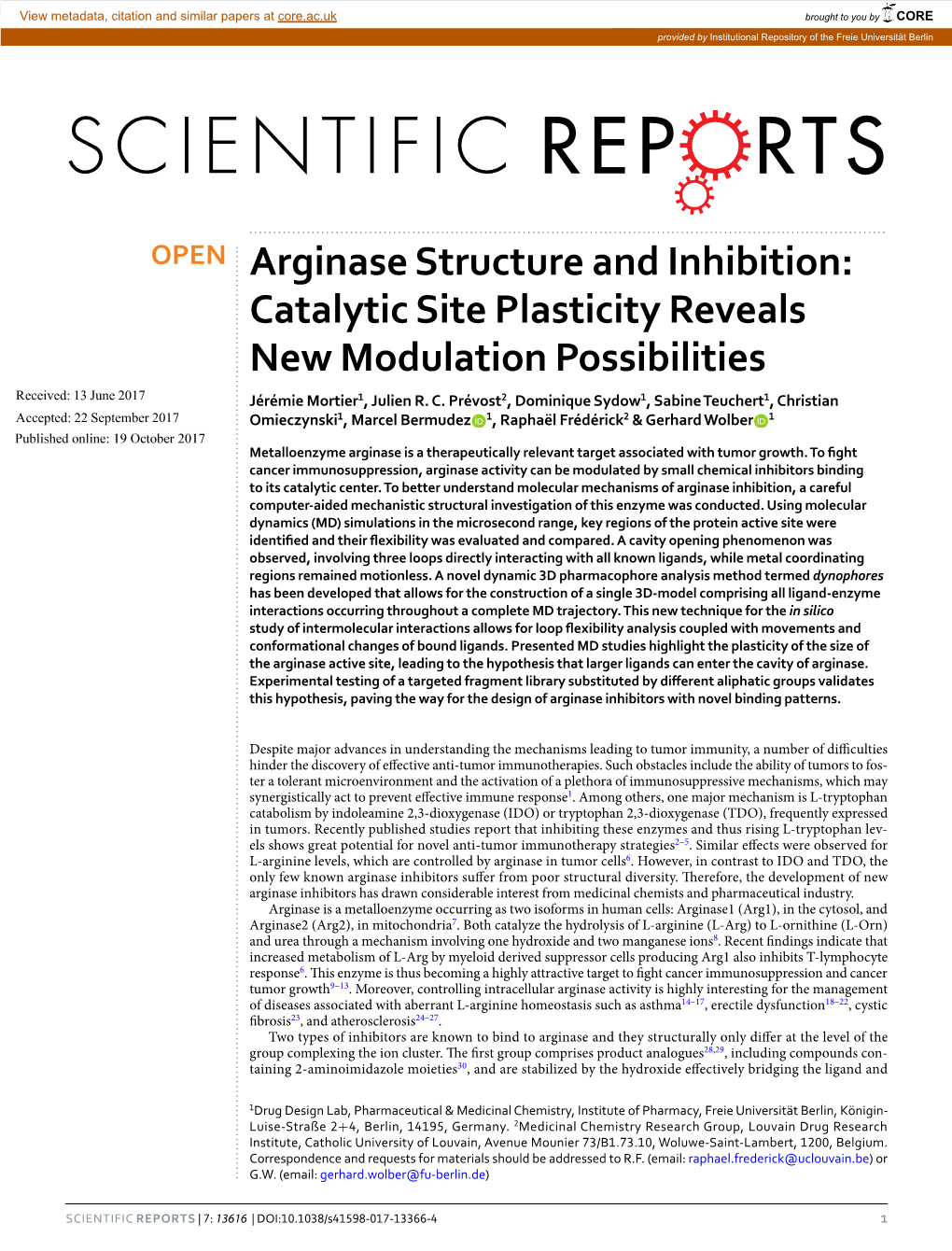 Arginase Structure and Inhibition: Catalytic Site Plasticity Reveals New Modulation Possibilities Received: 13 June 2017 Jérémie Mortier1, Julien R