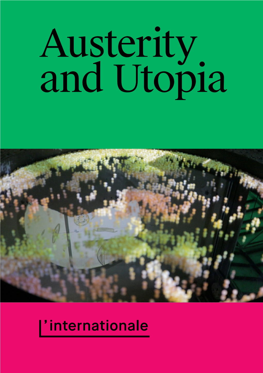 Austerity and Utopia