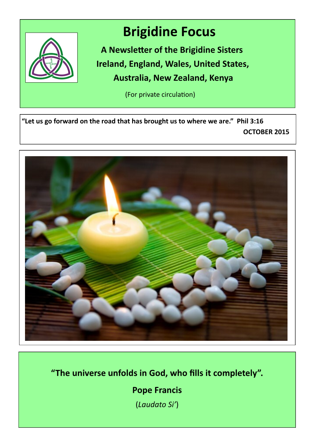 Brigidine Focus a Newsletter of the Brigidine Sisters Ireland, England, Wales, United States, Australia, New Zealand, Kenya