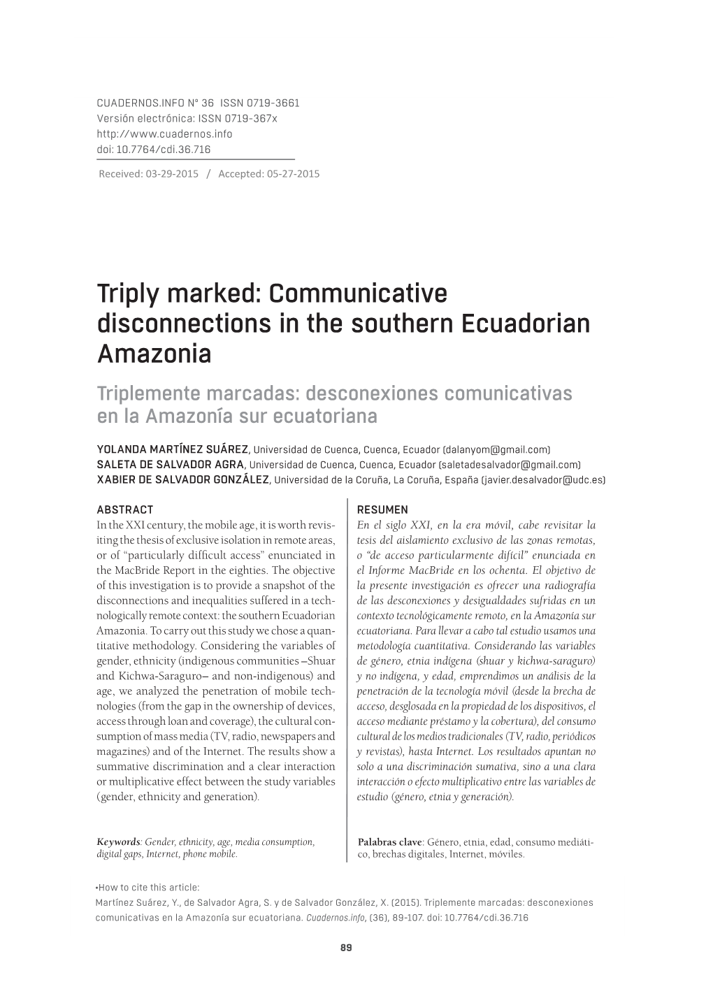 Communicative Disconnections in the Southern Ecuadorian Amazonia Triplemente Marcadas: Desconexiones Comunicativas En La Amazonía Sur Ecuatoriana