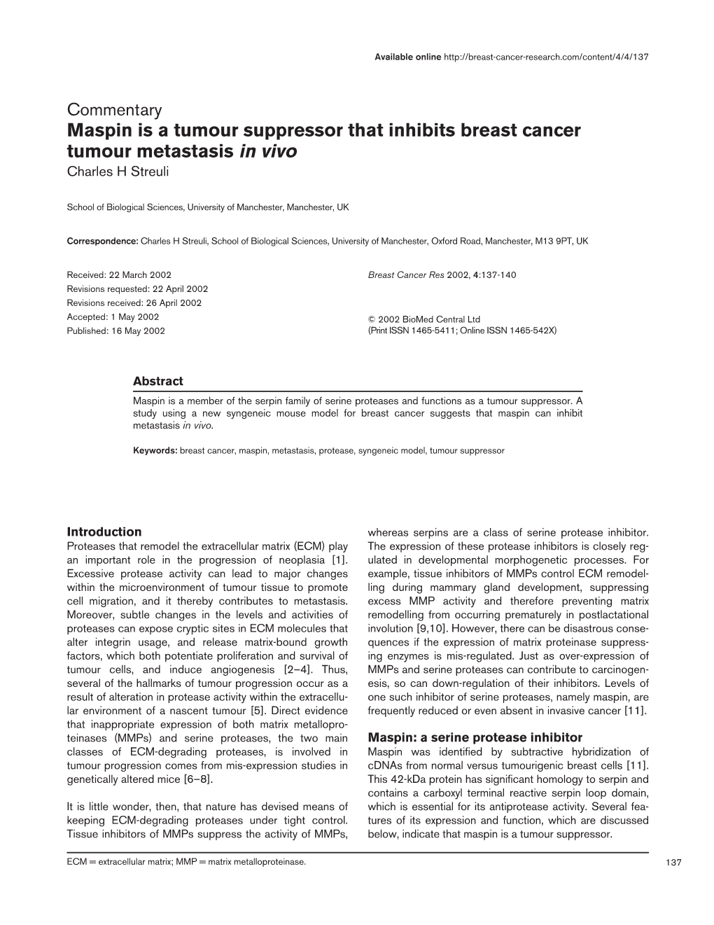 Maspin Is a Tumour Suppressor That Inhibits Breast Cancer Tumour Metastasis in Vivo Charles H Streuli