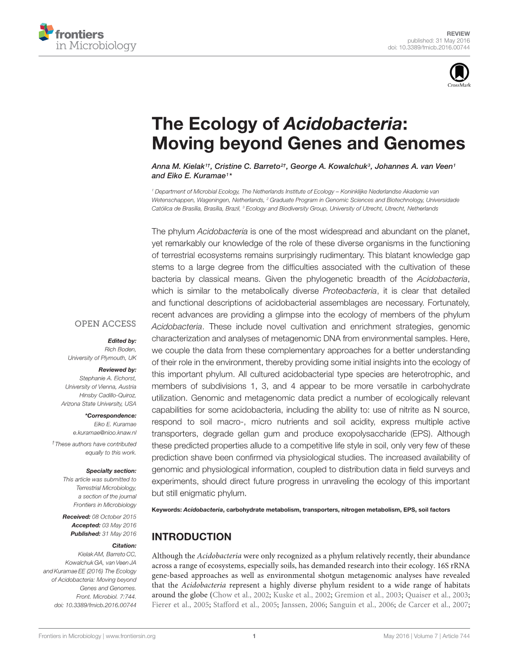 The Ecology of Acidobacteria: Moving Beyond Genes and Genomes