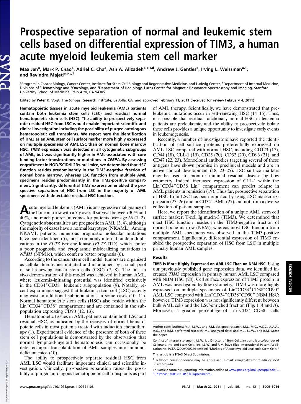 Prospective Separation of Normal and Leukemic Stem Cells Based on Differential Expression of TIM3, a Human Acute Myeloid Leukemia Stem Cell Marker