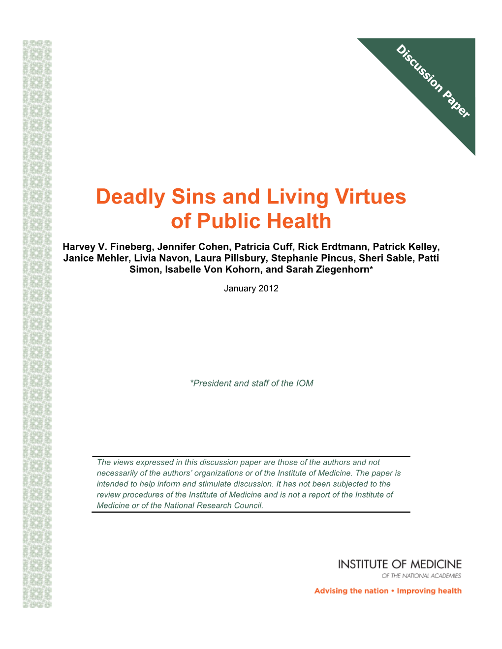 Deadly Sins and Living Virtues of Public Health Harvey V