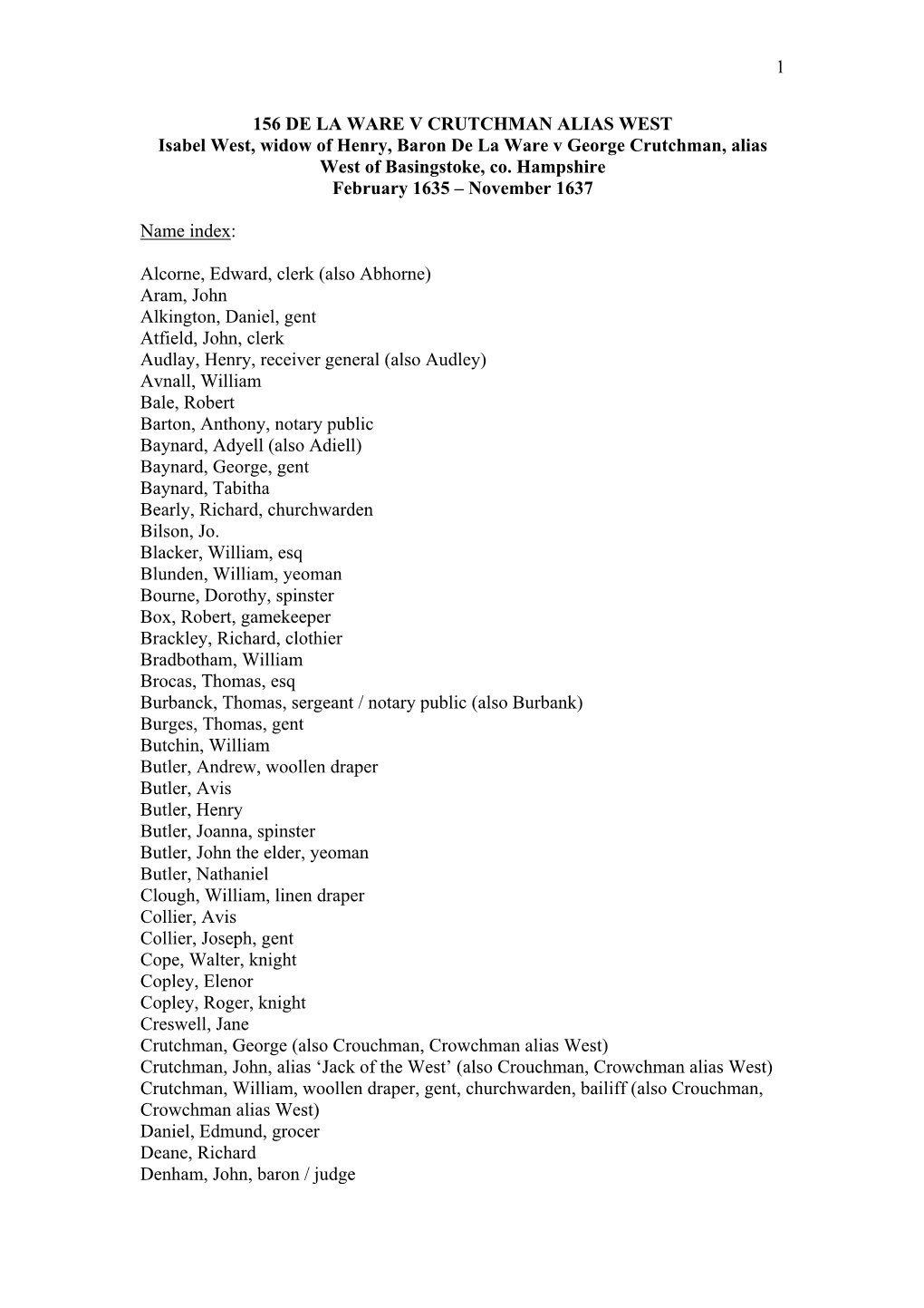 1 156 DE LA WARE V CRUTCHMAN ALIAS WEST Isabel West, Widow of Henry, Baron De La Ware V George Crutchman, Alias West of Basingst