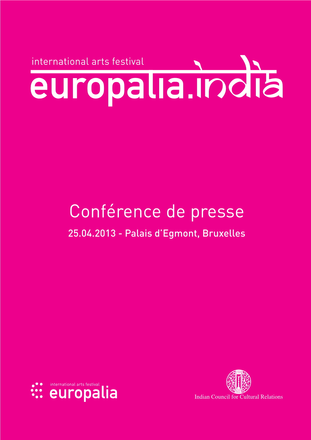 Conférence De Presse 25.04.2013 - Palais D’Egmont, Bruxelles Page Vide Théâtreinformations PRATIQUES