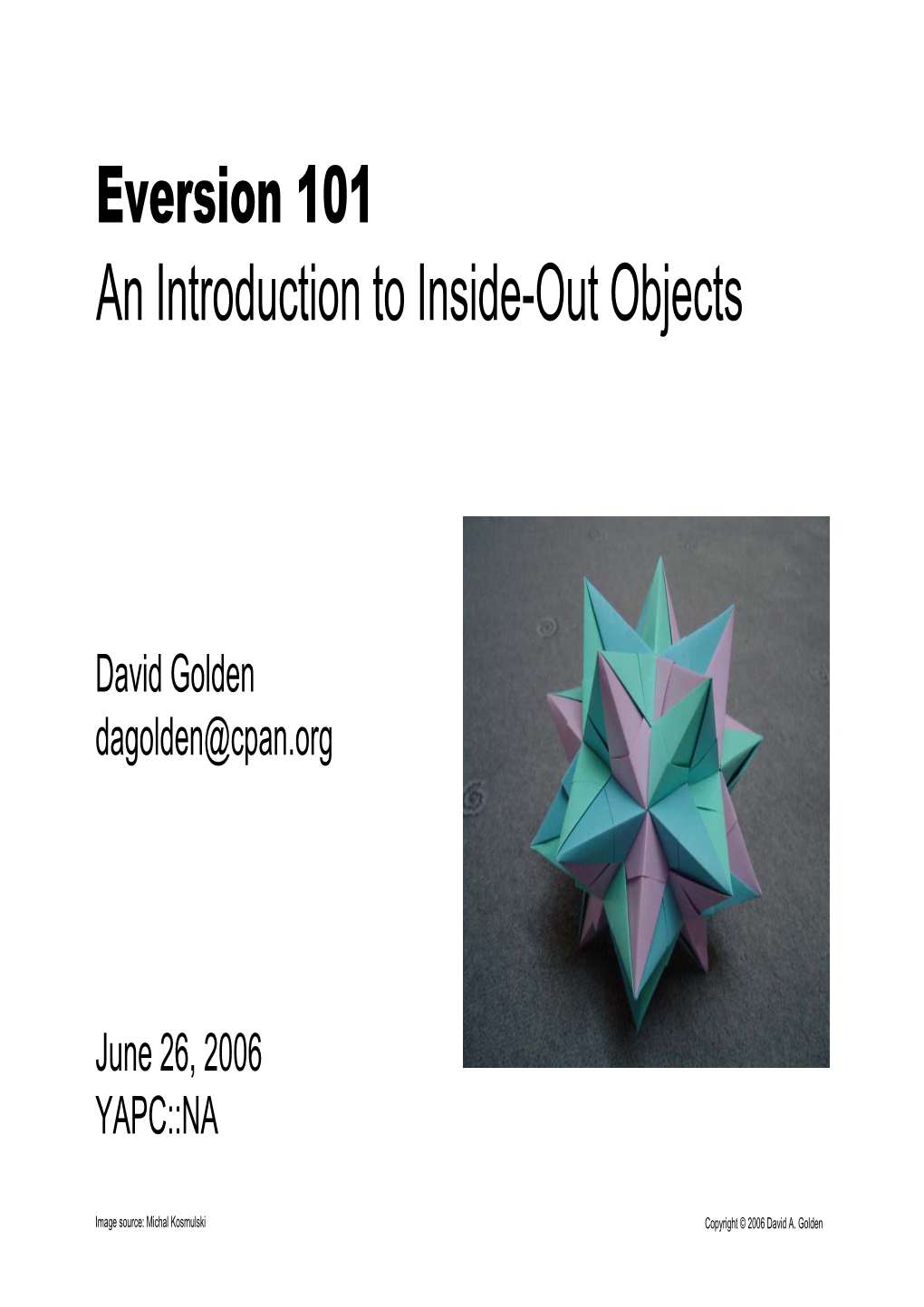 Eversion 101 an Introduction to Inside-Out Objects