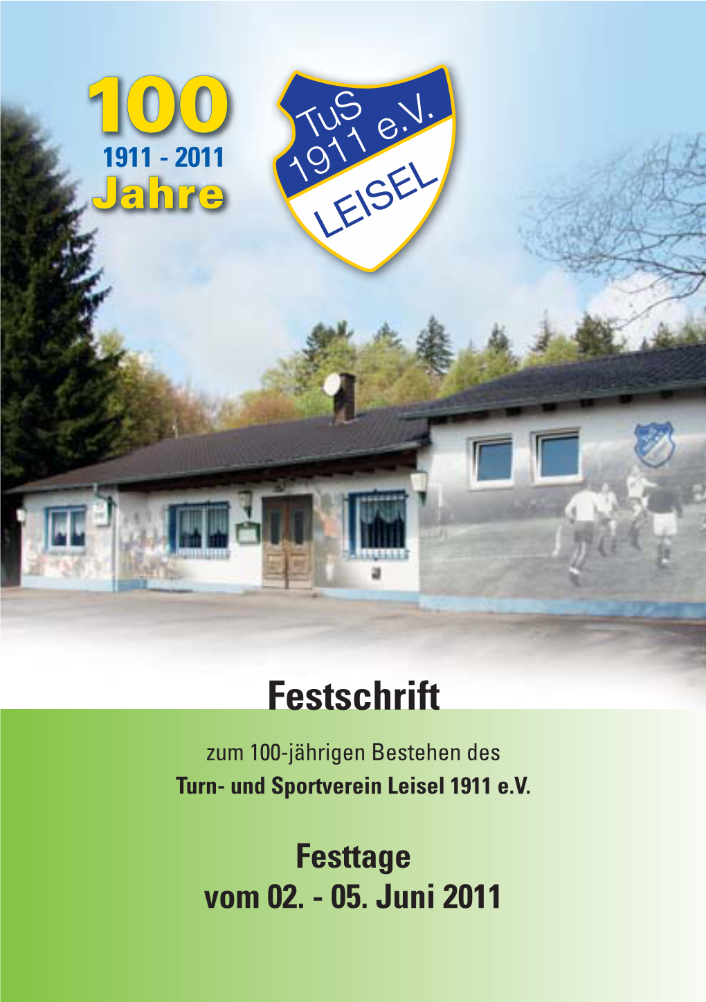 Festschrift Zum 100-Jährigen Bestehen Des Turn- Und Sportverein Leisel 1911 E.V