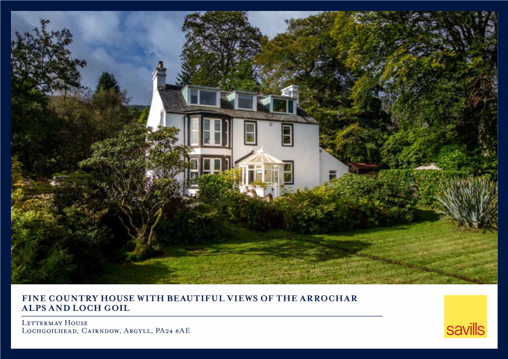 Fine Country House with Beautiful Views of the Arrochar Alps and Loch Goil Lettermay House Lochgoilhead, Cairndow, Argyll, PA24 8AE