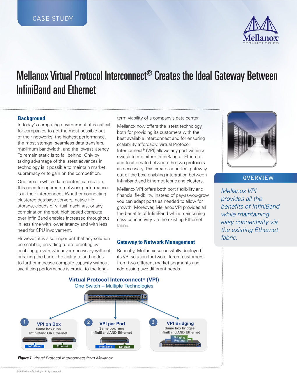 Mellanox Virtual Protocol Interconnect® Creates the Ideal Gateway Between Infiniband and Ethernet