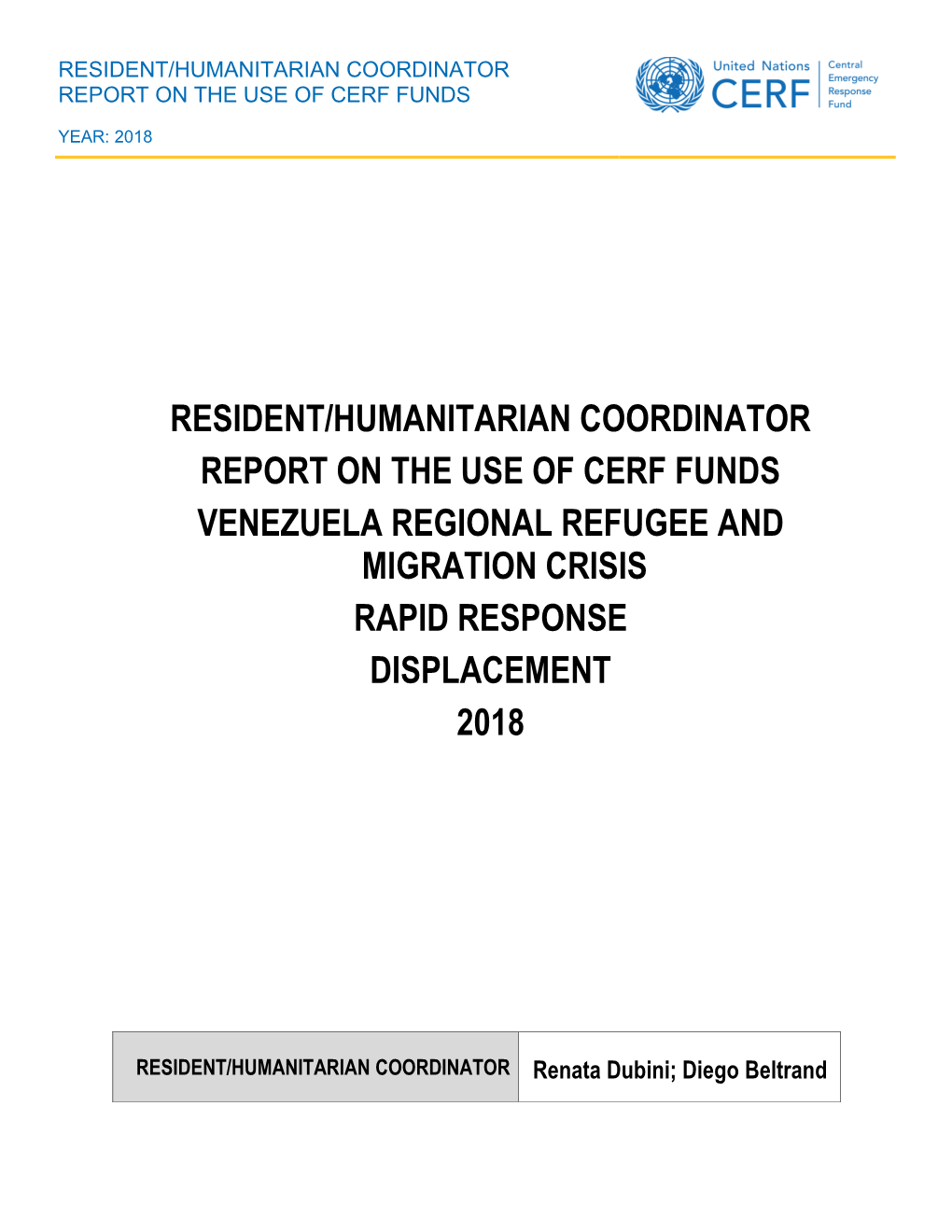 Venezuela Regional Refugee and Migration Crisis Rapid Response Displacement 2018