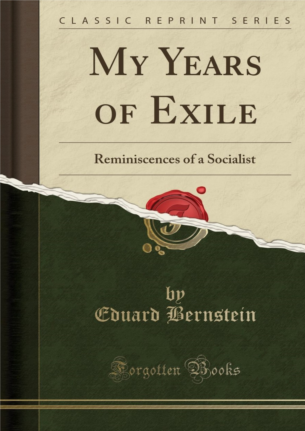 Eduard Bernstein My Years of Exile
