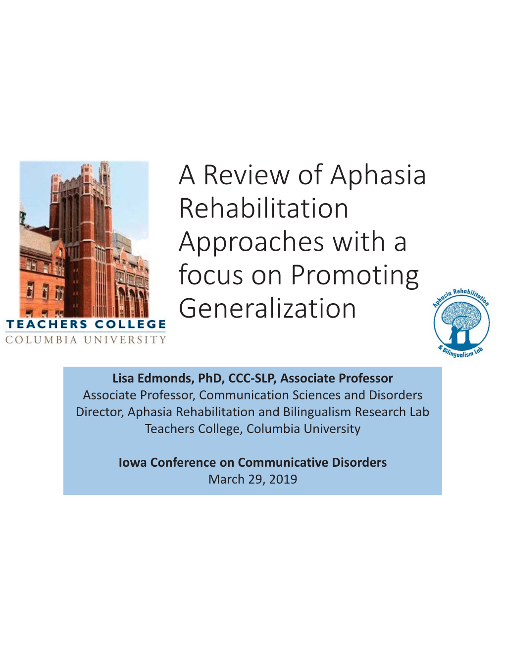 A Review of Aphasia Rehabilitation Approaches with a Focus on Promoting Generalization