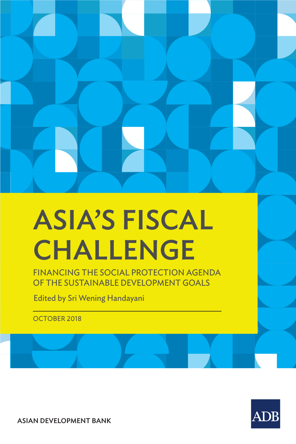 Asia's Fiscal Challenge: Financing the Social