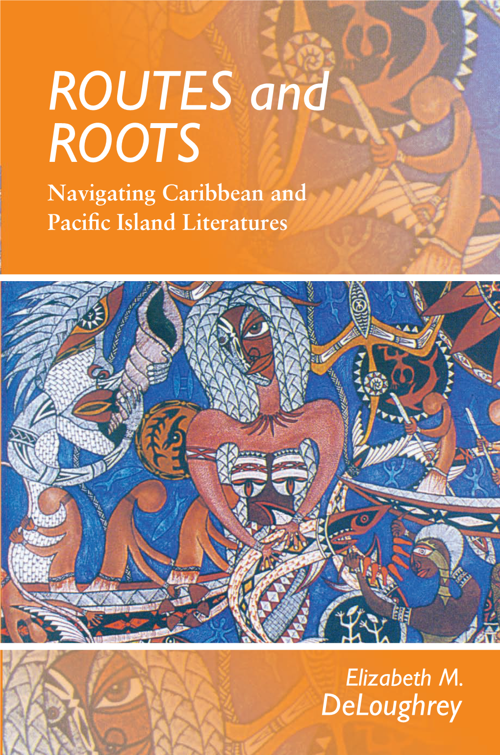 Navigating Caribbean and Pacific Island Literatures / Elizabeth M