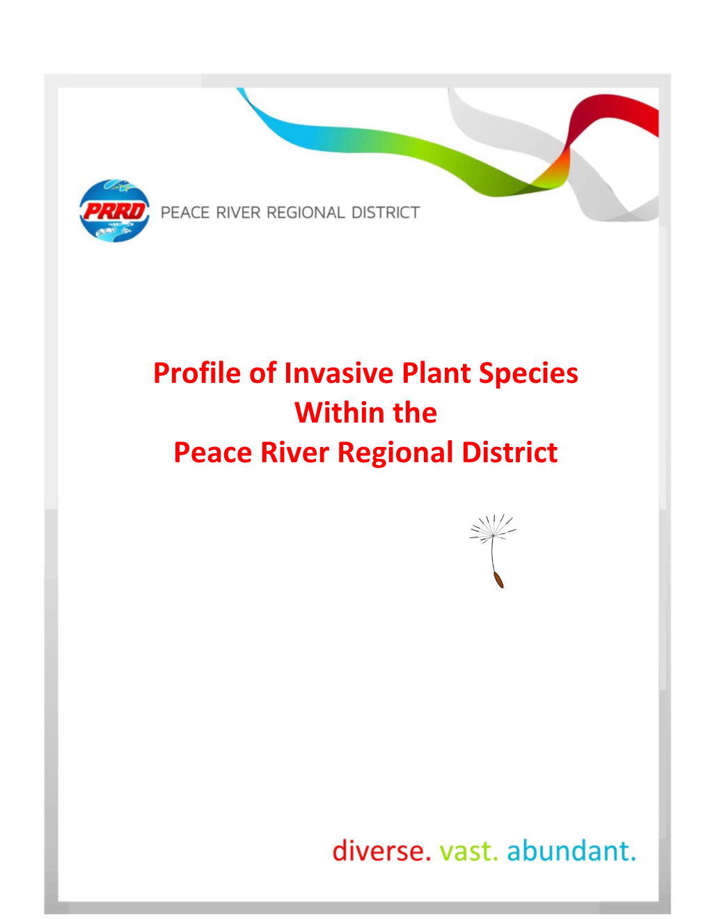 Profile of Invasive Plant Species Within the Peace River Regional District