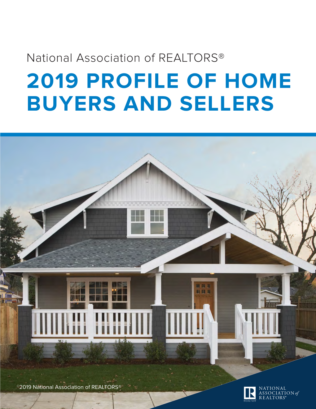 NAR's 2019 Profile of Home Buyers and Sellers