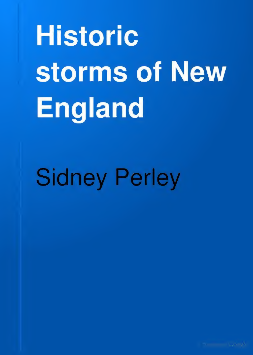 Historic Storms of New England