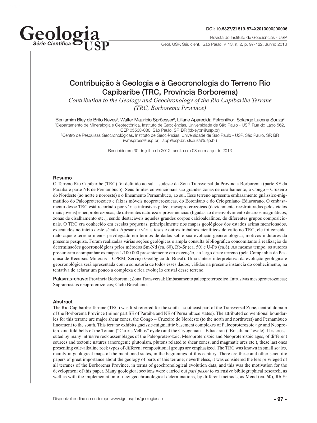 Contribuição À Geologia E À Geocronologia Do Terreno Rio Capibaribe (TRC, Província Borborema)