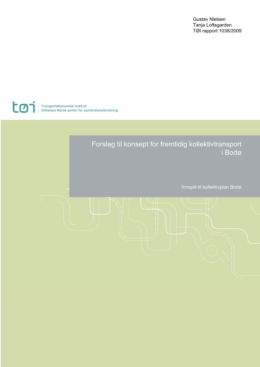 Forslag Til Konsept for Fremtidig Kollektivtransport I Bodø