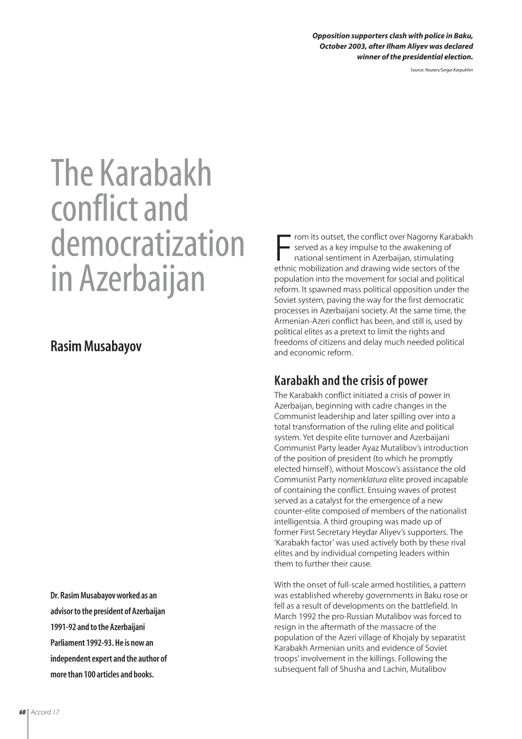 The Karabakh Conflict and Democratization in Azerbaijan 61 of Hostilities Was Divided in Azerbaijan