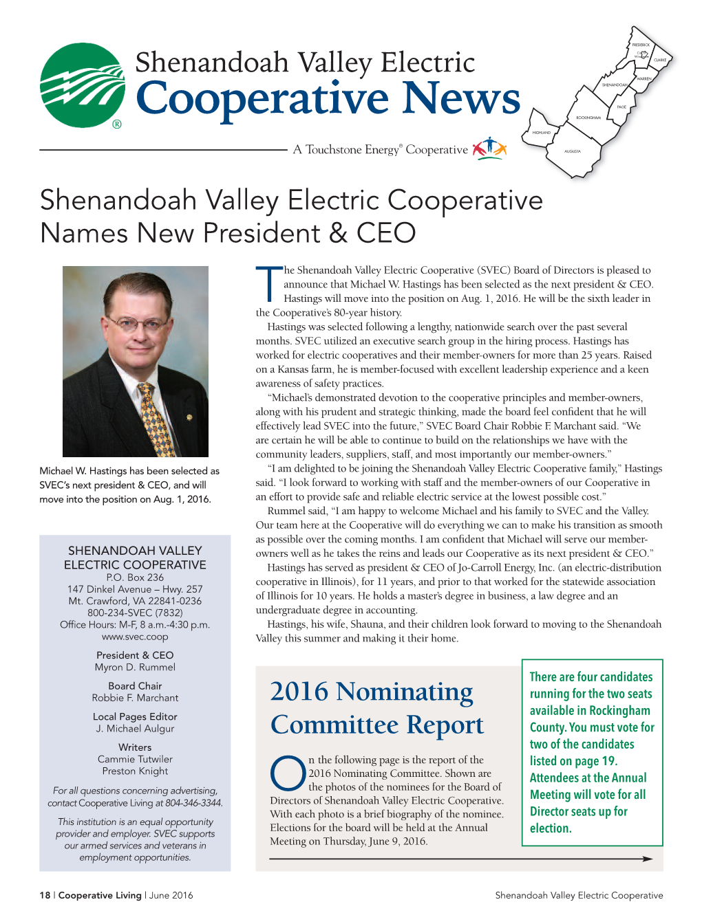 June 2016 Shenandoah Valley Electric Cooperative Rockingham County Nominees (In Alphabetical Order): * Indicates Present Director