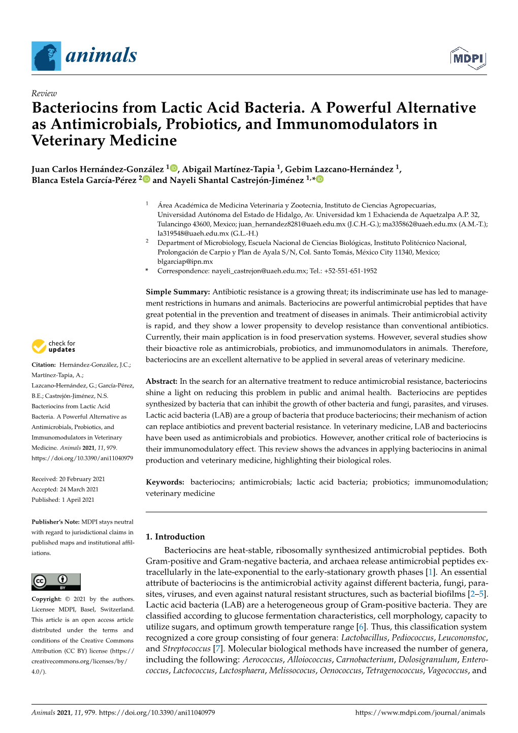 Bacteriocins from Lactic Acid Bacteria. a Powerful Alternative As Antimicrobials, Probiotics, and Immunomodulators in Veterinary Medicine