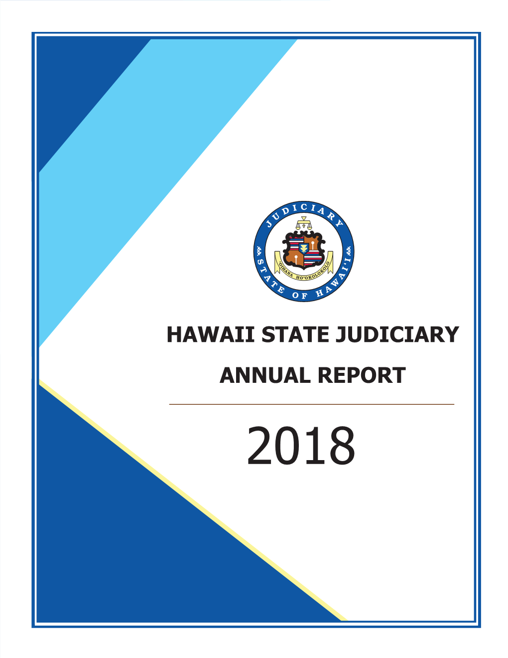 Hawaii State Judiciary Annual Report 2018