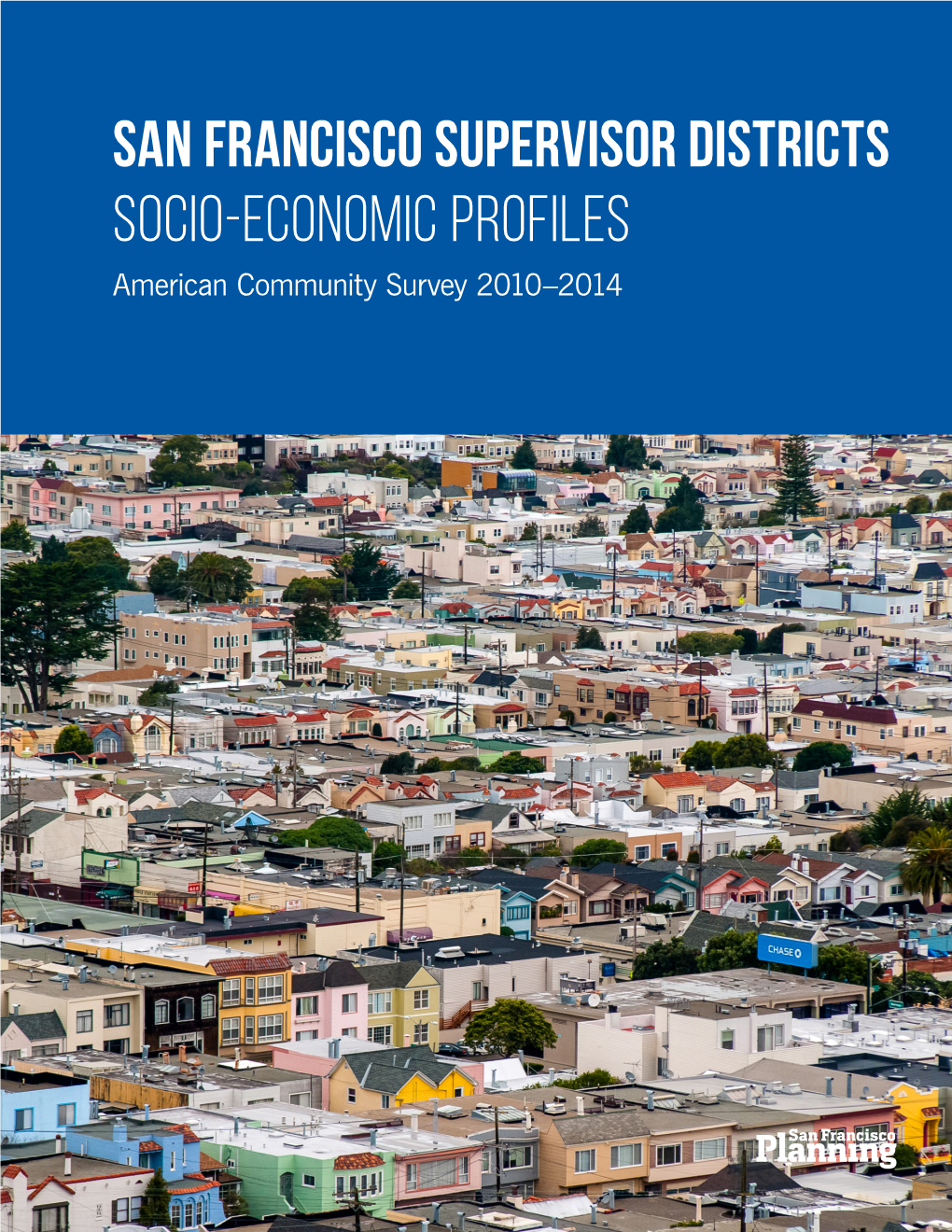 San Francisco Supervisor Districts Socio-Economic