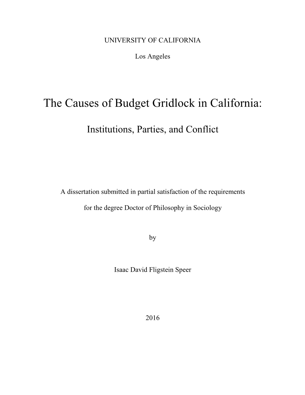 The Causes of Budget Gridlock in California