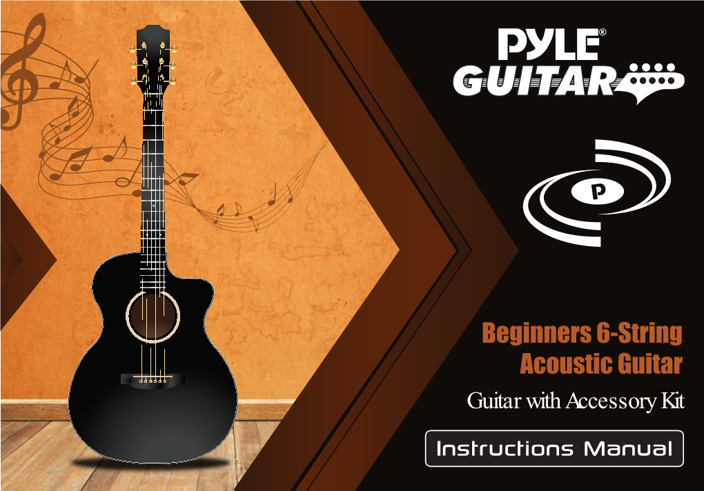 Beginners 6-String Acoustic Guitar Guitar with Accessory Kit Please Take a Few Moments to Read Through This Booklet